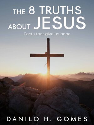 cover image of The 8 Truths About Jesus